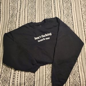REBEL SOUL CO XL Don't F'ing Touch Me Crewneck